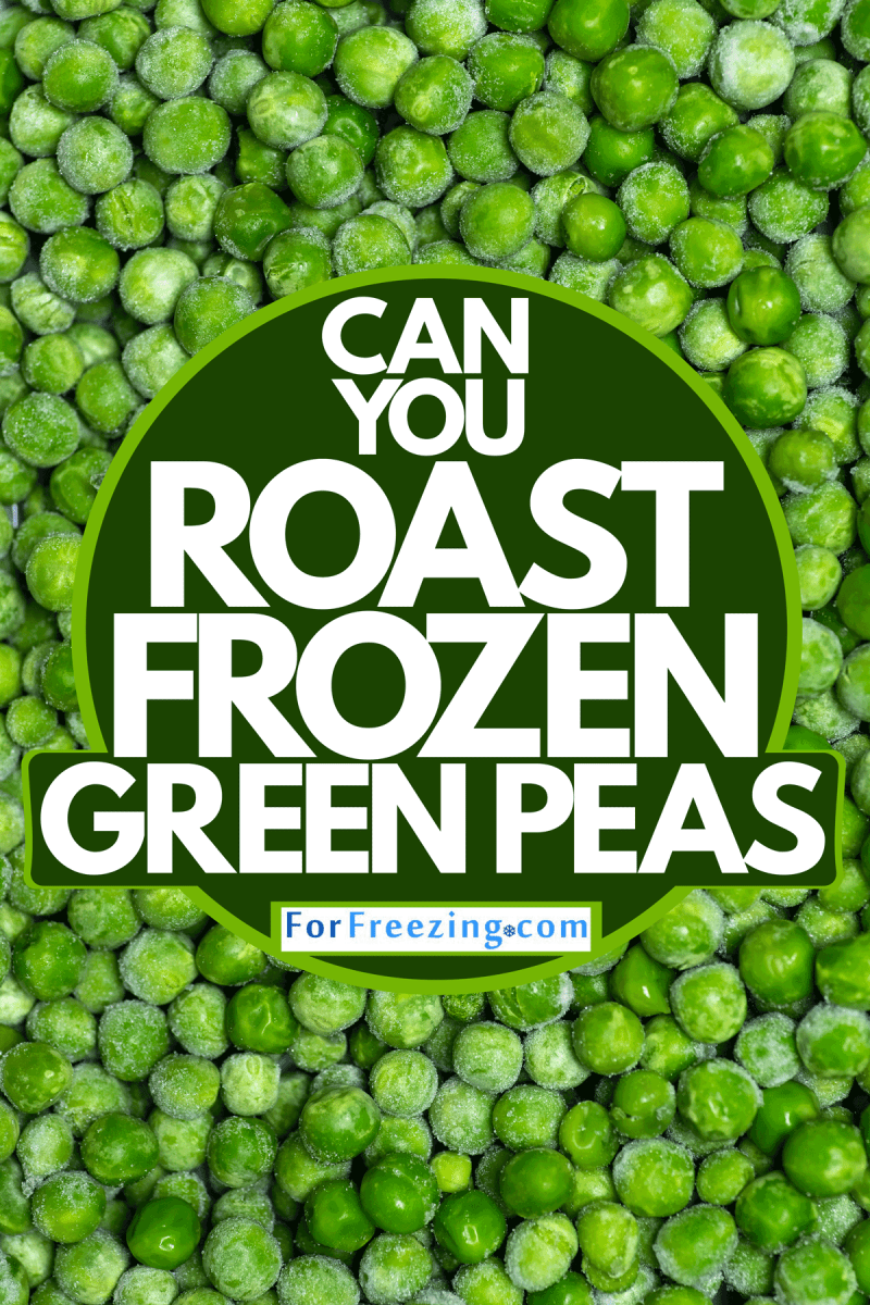Up close photo of frozen kidney green beans, Can You Roast Frozen Green Beans?