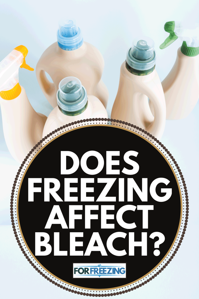 blank label bottles of cleaning detergent and bleach. Does Freezing Affect Bleach