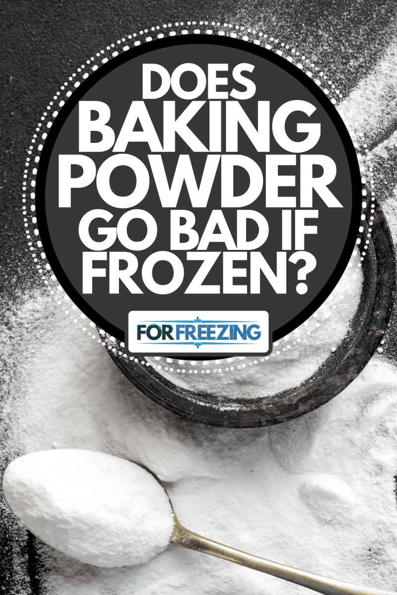 A baking powder on container and spoon, Does Baking Powder Go Bad If Frozen?