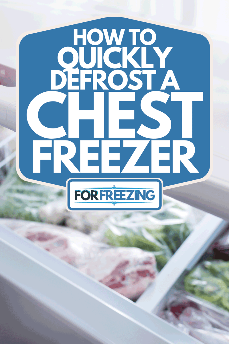 A woman hand opening a chest freezer door, How To Quickly Defrost A Chest Freezer