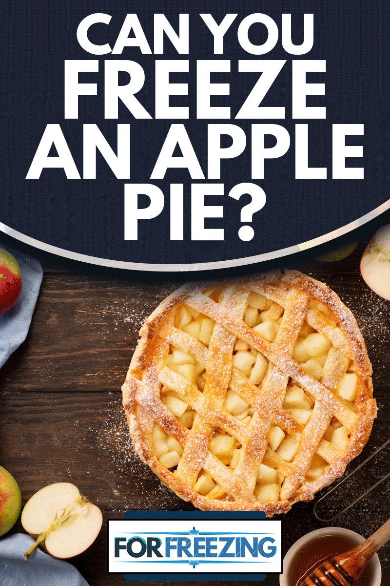 Homemade autumn apple pie with fresh apples, spices, honey and cinnamon on dark rustic wooden background, Can You Freeze An Apple Pie?