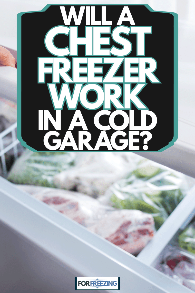 A woman opening her chest freezer, Will A Chest Freezer Work In A Cold Garage?